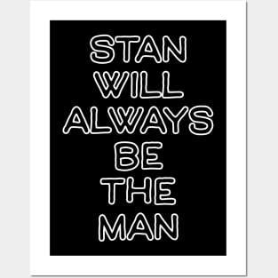 Stan will always be the man Posters and Art